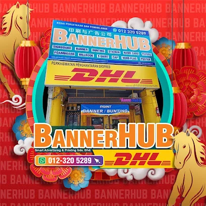 BANNERHUB Smart Advertising and Printing Sdn Bhd / DHL eCommerce Solutions